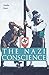 The Nazi Conscience by Claudia Koonz