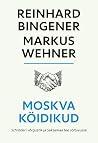 Moskva köidikud by Reinhard Bingener