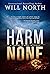 Harm None (Davies & West #1)