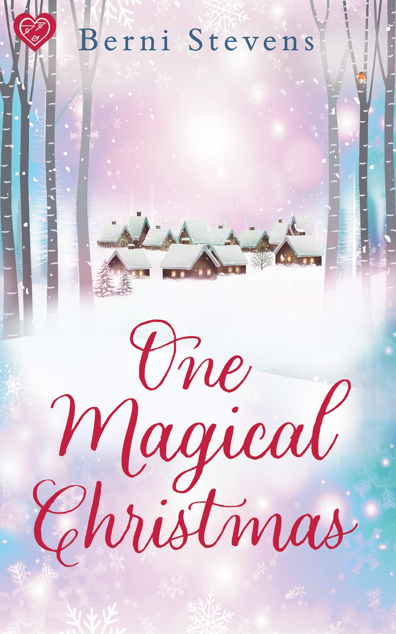 One Magical Christmas: An utterly enchanting and feel-good festive rom-com (Kindle Edition)