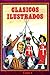 Clásicos Ilustrados - Tomo ...