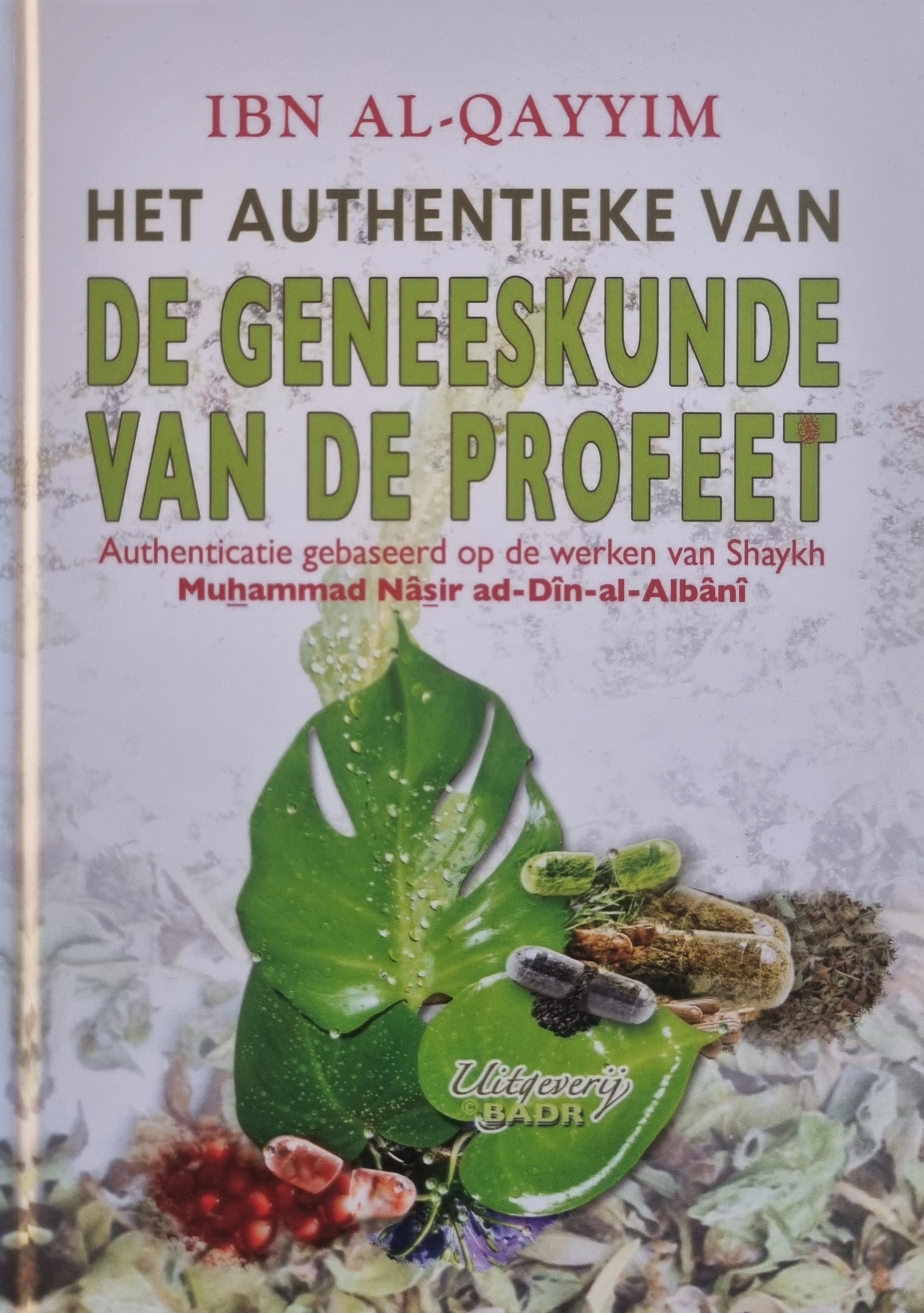 Het authentieke van de geneeskunde van de profeet