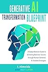 Generative AI Transformation Blueprint by I. Almeida