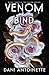 Venom and Bind (Venom #3)