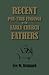 Recent Pre-Trib Findings in the Early Church Fathers by Lee W Brainard Recent Pre-Trib Findings in the Early Church Fathers by Lee W Brainard