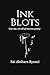 Ink Blots : 'One day, we will all become poetry.'