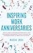 Inspiring Work Anniversaries by Rick Joi Inspiring Work Anniversaries by Rick Joi