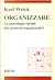 Organizzare: La psicologia ...