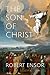 The Son of Christ: The Secr...