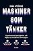 Maskiner som tänker : algor...