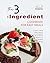The 3-Ingredient Cookbook f...