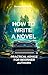How to write a novel: pract...