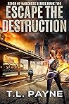 Escape the Destru...