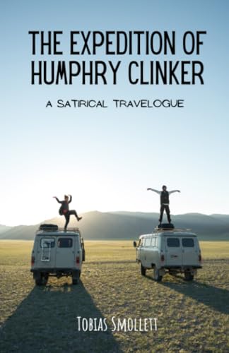 The Expedition of Humphry Clinker: A Satirical Travelogue of 18th-Century England