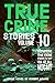 True Crime Stories: VOLUME ...