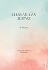 Lluvias, las justas by P.H. Lee