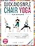 Quick And Simple Chair Yoga For Seniors by Luna Light