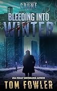 Bleeding into Winter: A C.T. Ferguson Crime Novel