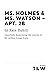 Ms. Holmes & Ms. Watson: Ap...