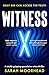 Witness X