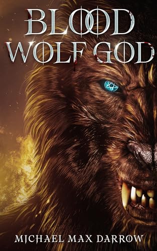 Blood Wolf God (Kindle Edition)