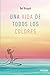 Una vida de todos los colores (Spanish Edition)