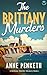 The Brittany Murders (Britt...