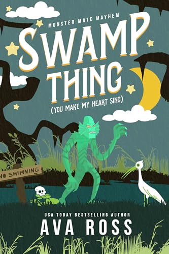 Swamp Thing [You Make My Heart Sing] (Monster Mate Mayhem #4)