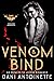 Venom and Bind (Venom, #3)