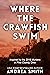 Where the Crawfish Swim