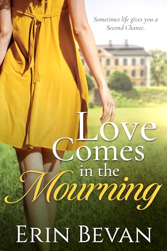 Love Comes in the Mourning (Kindle Edition)
