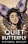The Quiet Butterfly
