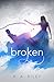 Broken (Thrall #2)