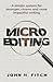 Micro-editing: A Simple Sys...