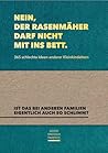 Nein, der Rasenmä...