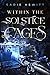 Within the Solstice Cages (...