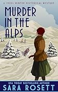 Murder in the Alps (High Society Lady Detective #8)