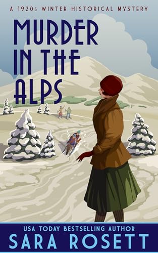 Murder in the Alps (High Society Lady Detective #8)