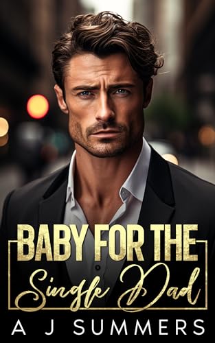Baby for the Single Dad (Kindle Edition)