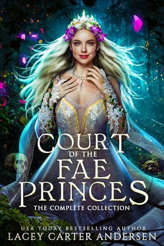 Court of the Fae Princes: The Complete Collection (Kindle Edition)