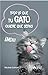 Todo lo que tu gato quiere que sepas by Hélène Gateau