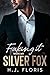 Faking It With My Silver Fox