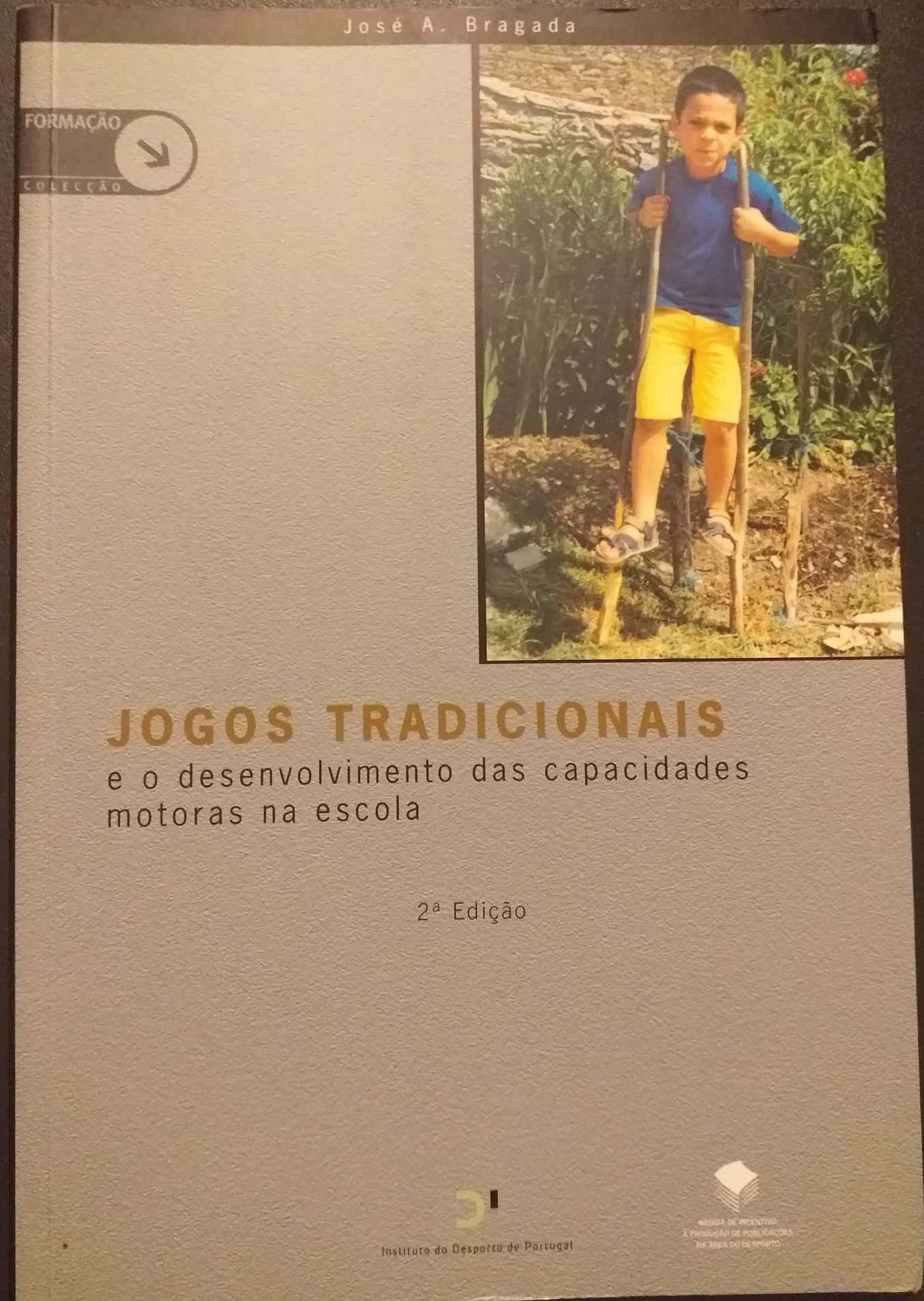Jogos Tradicionais e o desenvolvimento das capacidades motoras na escola (Paperback)
