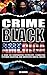 Crime in Black America: A G...