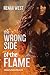 The Wrong Side of the Flame by Renaii West