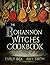 The Bohannon Witches Cookbo...