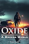 Oxide: A Broken World