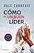 Cómo ser un buen líder (Spanish Edition)