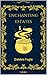 Enchanting Estates