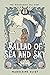 Ballad of Sea and Sky (The ...